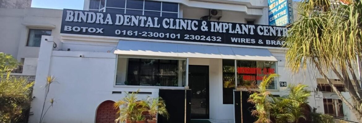 Bindra Dental Clinic & Implant Center | Best Dental Clinic In Ludhiana